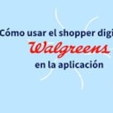 Cómo conseguir el shopper digital de Walgreens desde su app