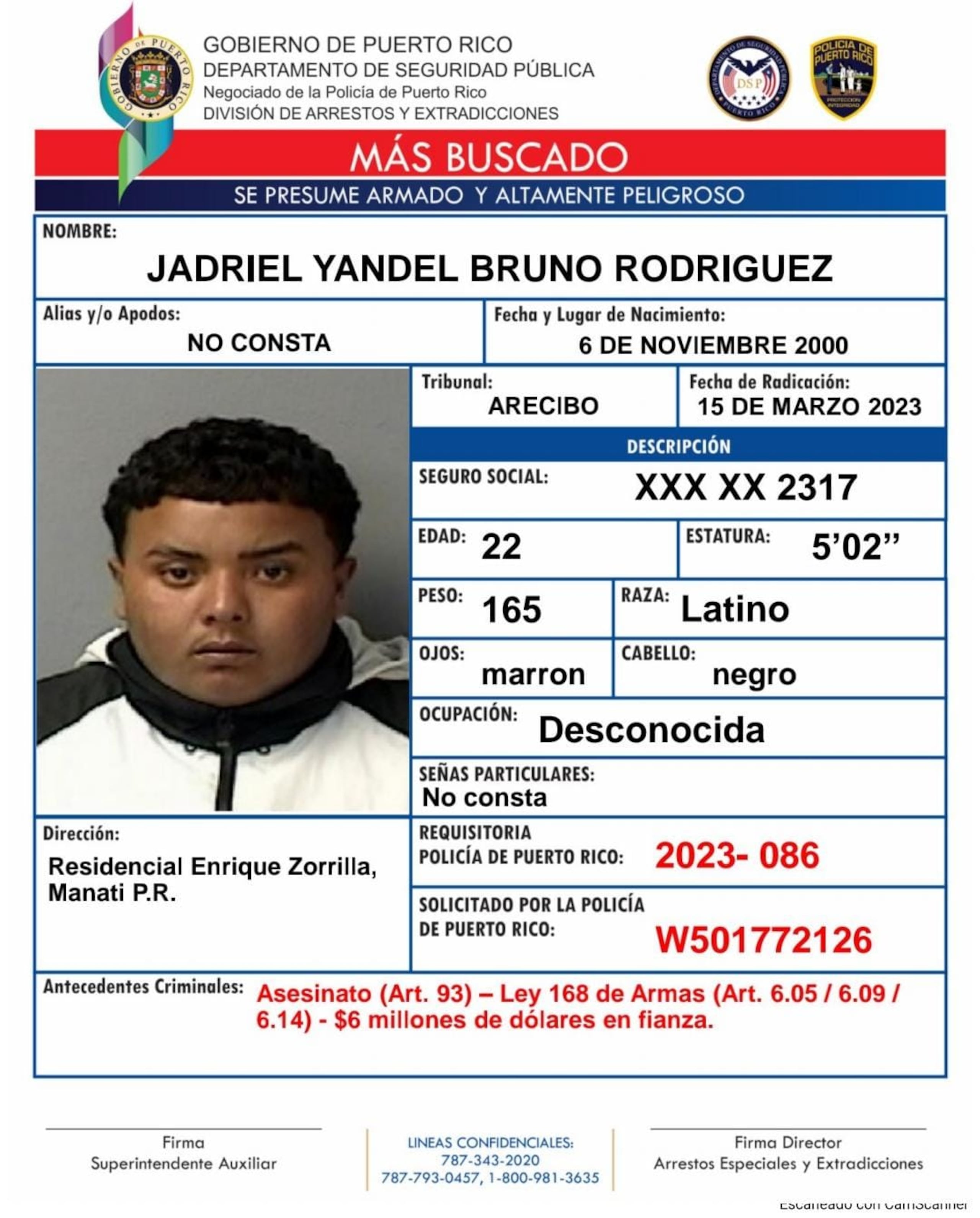 Contra Jadriel Yandel Bruno Rodríguez de 22 años, miembro de la ganga de "Hasta los Marcian", pesa una orden de arresto con una fianza de $6 millones.